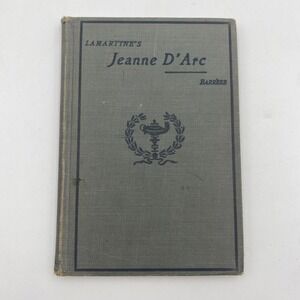 Antique Heath's Modern Language Lamartine's Jeanne D'Arc HC 1899 French Reader